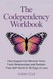 The Codependency Workbook