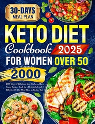 Keto Diet Cookbook for Women Over 50