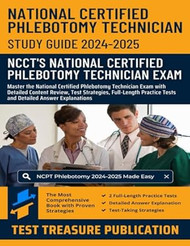 NCPT Phlebotomy Exam Study Guide 2024-2025