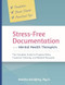 Stress-Free Documentation for Mental Health Therapists