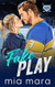 The Fake Play: A Surprise Baby Hockey Romance
