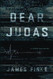 Dear Judas: A Christian Novel: A Christian Inspirational Fiction Dear Judas: A Christian Novel: A Christian Inspirational Fiction