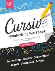 Cursive Handwriting Workbook for Kids 8-12