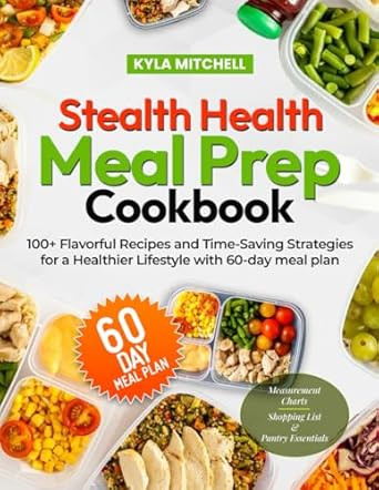 Stealth Health Meal Prep Cookbook