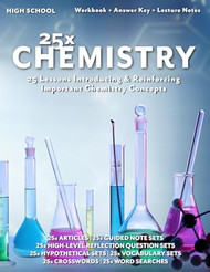 25x: Chemistry: Full Workbook Plus Answer Keys and Lecture Notes
