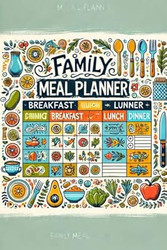 Your Stylish Family Meal Planner for a Month of Delicious