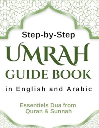 Step-by-Step Umrah Guide Book in English and Arabic