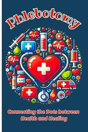 Phlebotomy - Connecting the Dots between Health and Healing