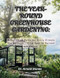 THE YEAR ROUND GREENHOUSE GARDENING
