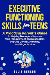 Executive Functioning Skills for Teens