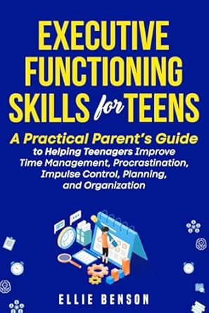 Executive Functioning Skills for Teens