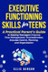 Executive Functioning Skills for Teens
