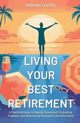Living Your Best Retirement
