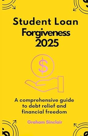 Student Loan Forgiveness 2025