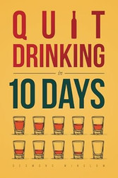 Quit Drinking in 10 Days