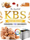The Essential KBS Bread Machine Cookbook for Beginners