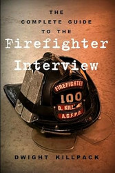 The Complete Guide to the Firefighter Interview