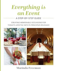Everything is An Event: A Step-by-Step Guide to Creating