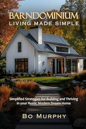 Barndominium Living Made Simple