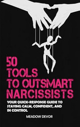 50 Tools to Outsmart Narcissists
