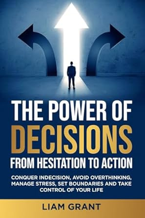 The Power of Decisions