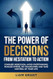 The Power of Decisions The Power of Decisions