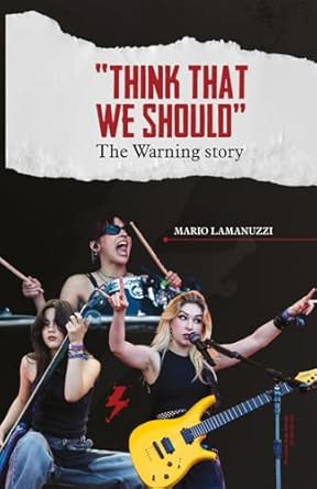 Think That We Should - The Warning Story