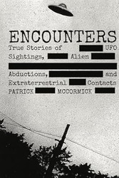 Encounters: True Stories of UFO Sightings Alien Abductions
