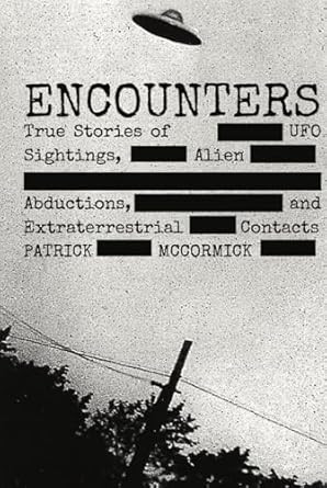 Encounters: True Stories of UFO Sightings Alien Abductions