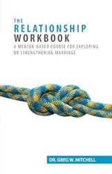 The Relationship Workbook: A mentor-based course for
