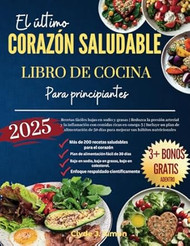 El mejor libro de cocina saludable para el corazon para