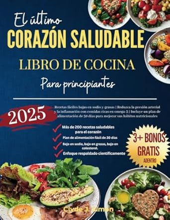 El mejor libro de cocina saludable para el corazon para