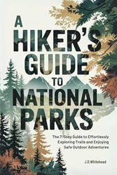 A Hiker's Guide to National Parks