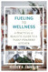 Fueling to Wellness