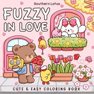 Fuzzy In Love: Coloring Book for Adults and Teens Featuring