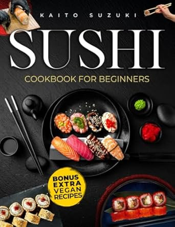 Sushi Cookbook for Beginners