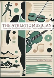 The Athletic Musician: Integrating Sports Strategies for