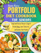 Super Easy Portfolio Diet Cookbook For Seniors