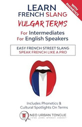 Learn French Slang VULGAR TERMS For Intermediates For