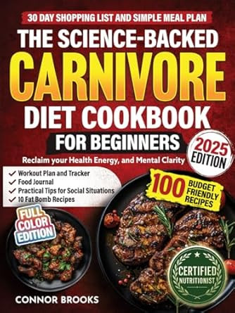 The Science-Backed Carnivore Diet Cookbook For Beginners