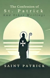 The Confession of St Patrick