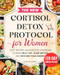 The New Cortisol Detox Protocol for Women