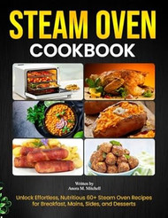 Steam Oven Cookbook