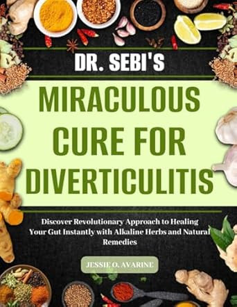 DR. SEBIS MIRACULOUS CURE FOR DIVERTICULITIS