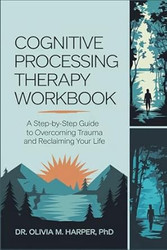 Cognitive Processing Therapy Workbook