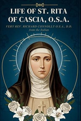 Life of St Rita of Cascia O S A