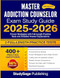 Master Addiction Counselor Exam Study Guide 2025-2026