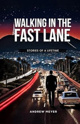 Walking in the Fast Lane