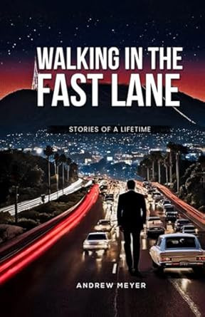 Walking in the Fast Lane