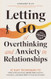 Letting Go of Overthinking and Anxiety in Relationships